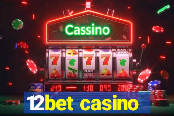 12bet casino